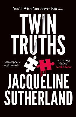 Twin Truths: 'I just couldn't put it down,' Lisa Hall - Jacqueline Sutherland - cover