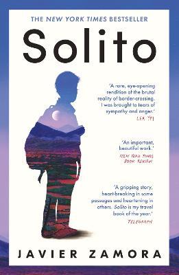 Solito: The New York Times Bestseller - Javier Zamora - cover