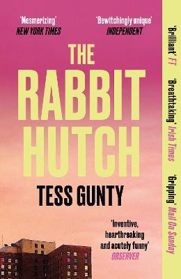 The Rabbit Hutch: THE MULTI AWARD-WINNING NY TIMES BESTSELLER - Tess Gunty - cover
