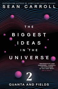 The Biggest Ideas in the Universe 2