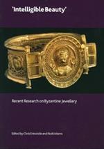 'Intelligible Beauty': Recent Research on Byzantine Jewellery