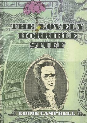 The Lovely Horrible Stuff - Eddie Campbell - cover