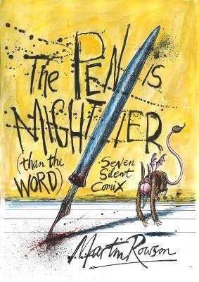 The Pen Is Mightier Than The Word: Seven Silent Comix - cover