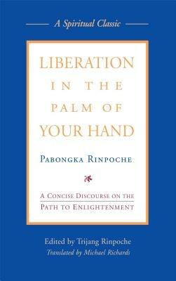 Liberation in the Palm of Your Hand - Trijang Rinpoche,Pabongpa Rinpoche - cover
