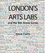 London's Arts Labs and the 60s Avant-Garde