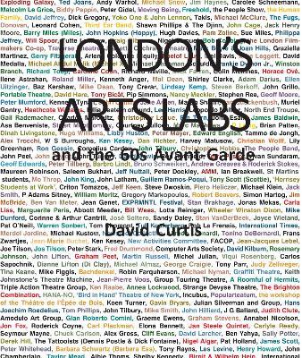 London's Arts Labs and the 60s Avant-Garde - David Curtis - cover