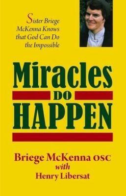 Miracles Do Happen - Sr Briege Mckenna - cover