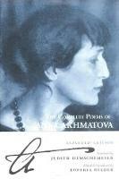 The Complete Poems Of Anna Akhmatova - Anna Akhmatova - cover