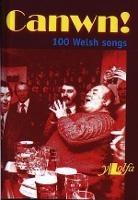 Canwn! 100 Welsh Songs - Y Lolfa - cover
