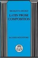 Bradley's Arnold Latin Prose Composition