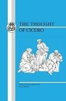 Thought of Cicero: Philosophical Selections - Cicero - cover
