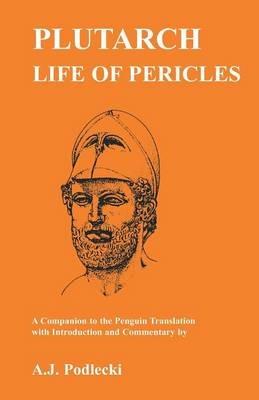 Plutarch: "Life of Pericles" - A Companion to the Penguin Translation - A. J. Podlecki - cover