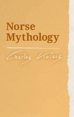 Norse Mythology - Charles Kovacs - cover