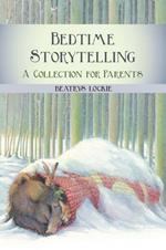 Bedtime Storytelling: Become Your Child's Storyteller