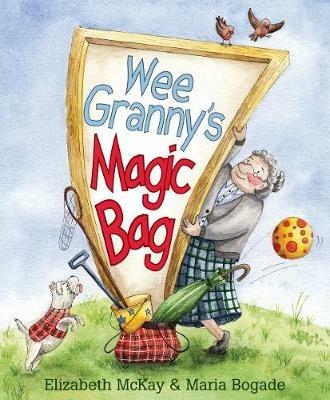 Wee Granny's Magic Bag - Elizabeth McKay - cover
