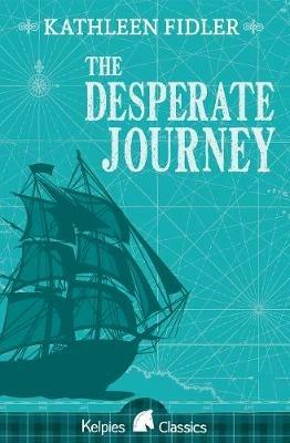 The Desperate Journey - Kathleen Fidler - cover