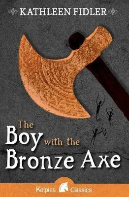 The Boy with the Bronze Axe - Kathleen Fidler - cover