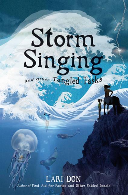 Storm Singing and other Tangled Tasks - Lari Don - ebook