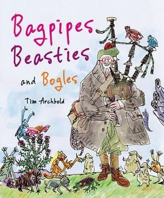 Bagpipes, Beasties and Bogles - Tim Archbold - cover