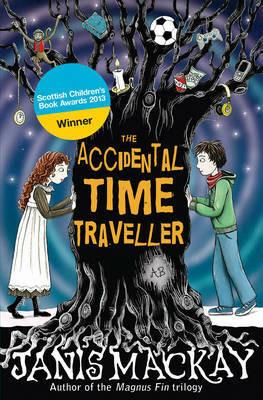 The Accidental Time Traveller - Janis Mackay - cover