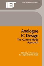 Analogue IC Design: The current-mode approach