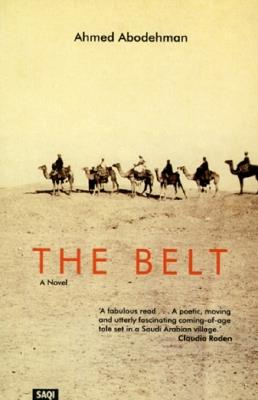 The Belt: A Novel - Ahmed Abodehman - cover