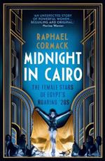 Midnight in Cairo: The Female Stars of Egypt's Roaring `20s