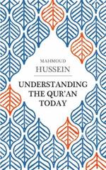 Understanding the Qur'an Today