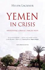 Yemen In Crisis: Devastating Conflict, Fragile Hope