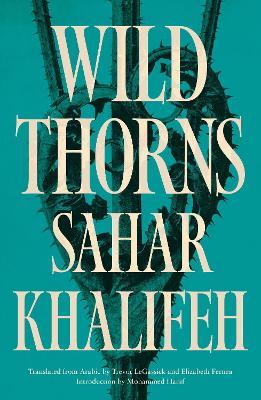 Wild Thorns - Sahar Khalifeh - cover