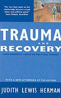 Trauma and Recovery: From Domestic Abuse to Political Terror - Judith Lewis Herman - cover