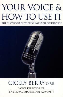 Your Voice and How to Use it - Cicely Berry - cover