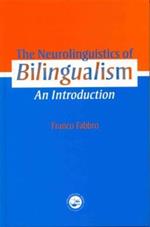 The Neurolinguistics of Bilingualism: An Introduction