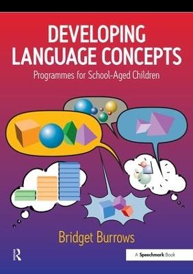 Developing Language Concepts: Programmes for School-Aged Children - Bridget Burrows - cover