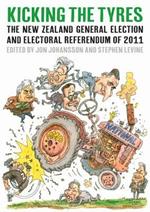 Kicking The Tyres: The New Zealand General Election and Electoral Referendum of 2011