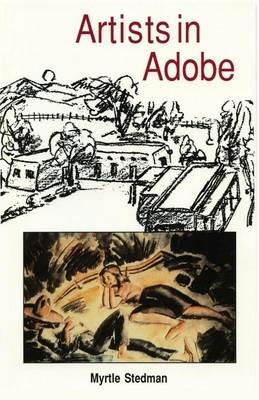 Artists in Adobe - Myrtle Stedman - cover