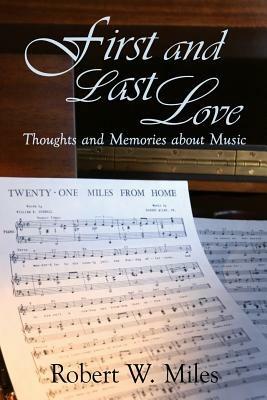 First and Last Love - Robert W Miles - cover