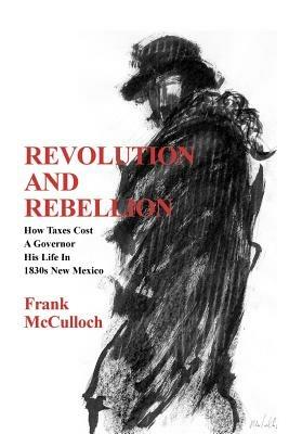 Revolution and Rebellion - Frank McCulloch - cover