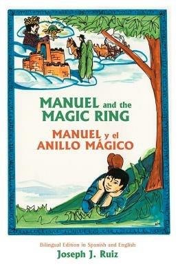 Manuel and the Magic Ring - Joseph J Ruiz - cover
