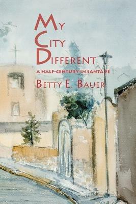 My City Different - Betty E Bauer - cover