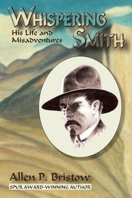 Whispering Smith - Allen P Bristow - cover