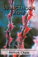 The Wingthorn Rose - Melvyn Chase - cover