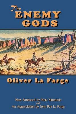 The Enemy Gods - Oliver La Farge - cover