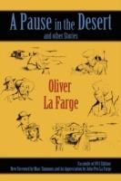 A Pause in the Desert and Other Stories: Facsimile of 1957 edition - Oliver La Farge - cover