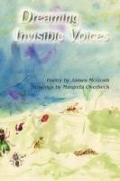 Dreaming Invisible Voices - James McGrath - cover