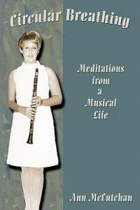 Circular Breathing: Meditations from a Musical Life - Ann McCutchan - cover