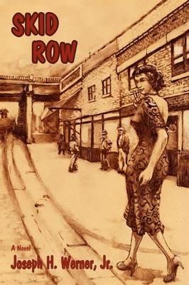 Skid Row - Joseph H Werner - cover