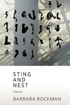 Sting and Nest, Poems - Barbara Rockman - cover