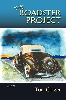The Roadster Project - Tom Glosser - cover
