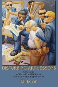 Disturbing Art Lessons - Eli Levin - cover
